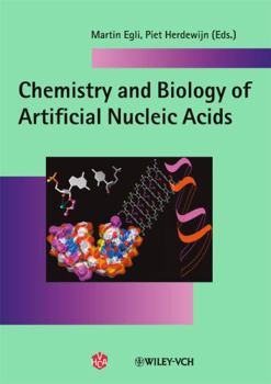 Hardcover Chemistry and Biology of Artificial Nucleic Acids Book