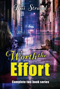 Paperback Worth the Effort: Complete Two Book Series Book