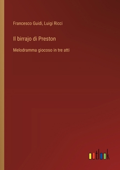 Paperback Il birrajo di Preston: Melodramma giocoso in tre atti [Italian] Book