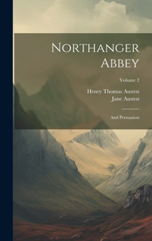 Hardcover Northanger Abbey: And Persuasion; Volume 2 Book