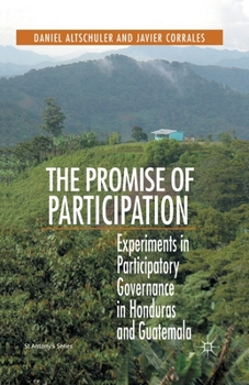 Paperback The Promise of Participation: Experiments in Participatory Governance in Honduras and Guatemala Book