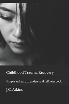 Paperback Childhood Trauma Recovery. Book