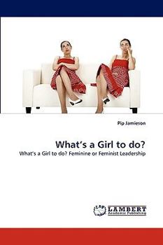Paperback What's a Girl to do? Book