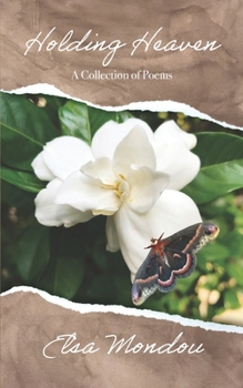 Paperback Holding Heaven: a collection of poems Book