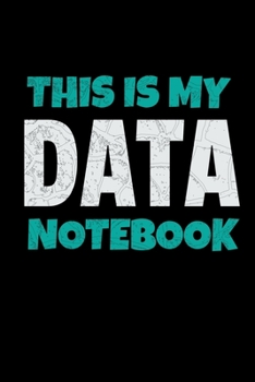 Paperback This Is My Data Notebook: Blank Lined Journal Gift For Computer Data Science Related People. Book