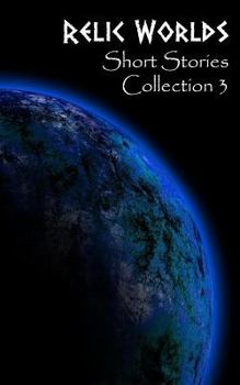 Paperback Relic Worlds: Short Stories Collection 3 Book