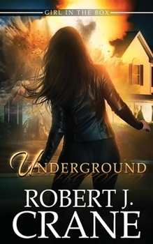 Underground - Book #45 of the Girl in the Box/Out of the Box Universe