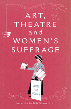 Paperback Art, Theatre and Women's Suffrage Book