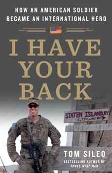 Hardcover I Have Your Back: How an American Soldier Became an International Hero Book