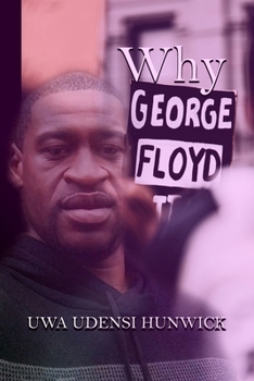 Paperback Why George Floyd: The Way of Love Book