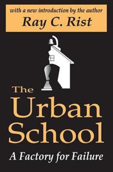 Hardcover The Urban School: A Factory for Failure Book