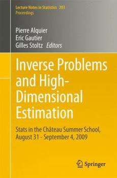 Paperback Inverse Problems and High-Dimensional Estimation: STATS in the Château Summer School, August 31 - September 4, 2009 Book