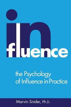 Paperback The Psychology of Influence in Practice Book