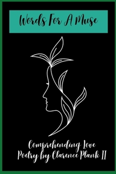 Paperback Words For A Muse: Comprehending Love Book