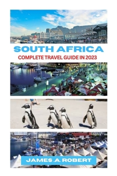 Paperback South Africa: Complete Travel Guide in 2023 Book