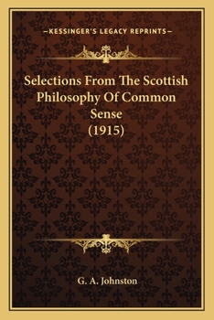 Paperback Selections From The Scottish Philosophy Of Common Sense (1915) Book