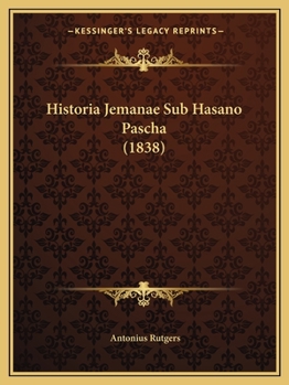 Paperback Historia Jemanae Sub Hasano Pascha (1838) [Latin] Book