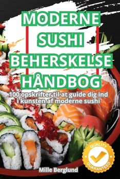 Paperback Moderne Sushi Beherskelse Håndbog [Danish] Book