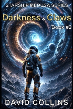 Darkness and Claws: Starship Medusa book 2 - Book #2 of the Starship Medusa