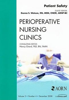 Paperback Patient Safety, an Issue of Perioperative Nursing Clinics: Volume 3-4 Book