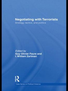 Hardcover Negotiating with Terrorists: Strategy, Tactics, and Politics Book