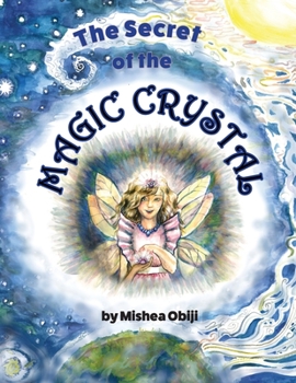 Paperback The Secret of the Magic Crystal Book