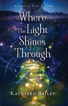 Paperback Where the Light Shines Through: An Olivia Penn Mystery Book