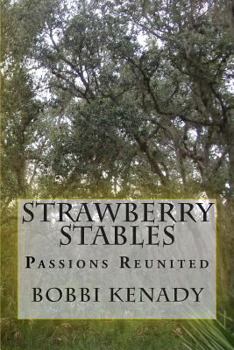 Paperback Strawberry Stables: Passions Reunited Book