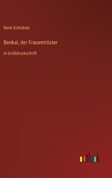 Hardcover Benkal, der Frauentröster: in Großdruckschrift [German] Book