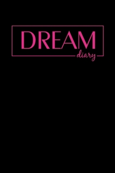 Paperback Dream Diary A Bedside Journal To Record Your Dreams: Dream Journal with Guided Prompts to Log, Record, Track and Sketch Book