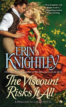 The Viscount Risks It All - Book #4 of the Prelude to a Kiss