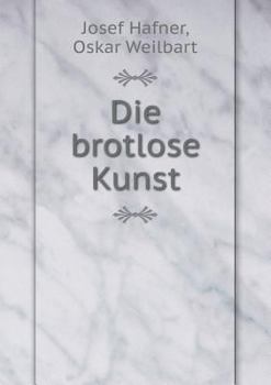 Paperback Die brotlose Kunst [German] Book