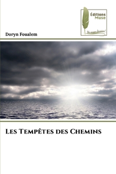 Paperback Les Tempêtes des Chemins [French] Book