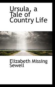 Paperback Ursula, a Tale of Country Life Book