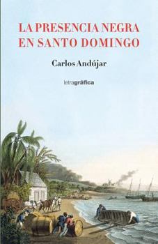 Paperback La presencia negra en Santo Domingo [Spanish] Book