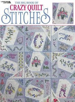 Paperback The Big Book of Crazy Quilt Stitches Book
