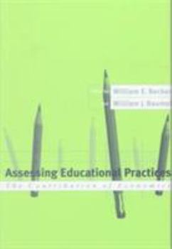 Hardcover Assessing Educational Practices: The Contribution of Economics Book