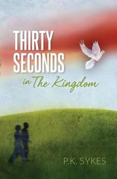 Paperback Thirty Seconds in The Kingdom Book