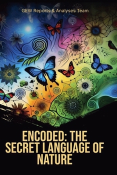 Encoded: The Secret Language Of Nature