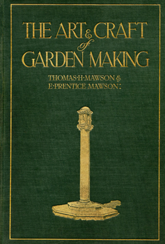 Hardcover The Art and Craft of Garden Making Book