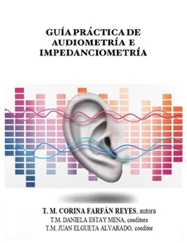 Paperback Guía Práctica de Audiometría E Impedanciometría [Spanish] Book