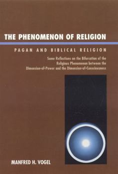 Paperback Phenomenon of Religion: Pagan and Biblical Religion Book