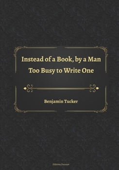 Paperback Instead of a Book, by a Man Too Busy to Write One Book