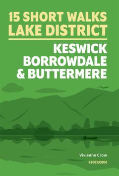 Paperback Short Walks in the Lake District: Keswick, Borrowdale and Buttermere Book
