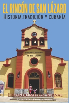 Paperback El Rincón de San Lázaro: Historia, tradición y cubanía [Spanish] Book