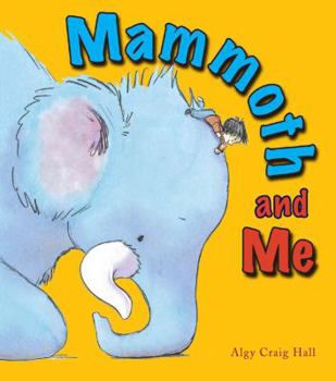 Hardcover Mammoth and Me Book