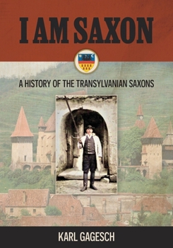 Paperback I am Saxon: A History of the Transylvanian Saxons Book