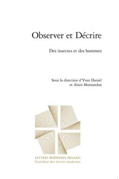 Paperback Observer Et Decrire: Des Insectes Et Des Hommes [French] Book