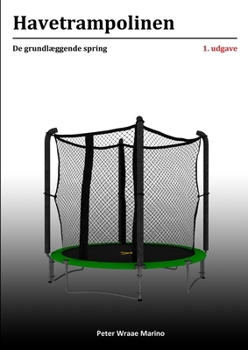 Paperback Havetrampolinen: De grundlæggende spring [Danish] Book