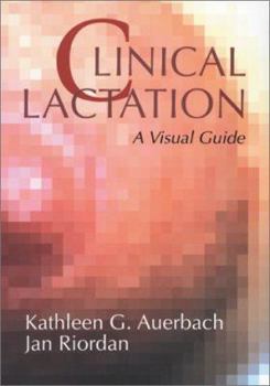 Paperback Clinical Lactation: A Visual Guide Book